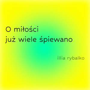 O Miłości Już Wiele Śpiewano