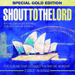 Shout to the Lord (Special Gold Edition) [Live]