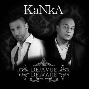 Kanka - Deja Vue (Club Banger Mix)