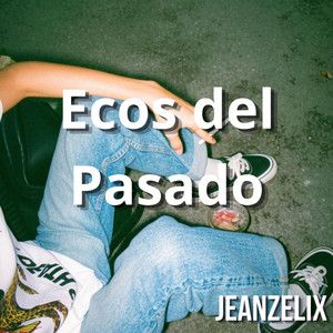 Ecos del Pasado by Jeanzelix