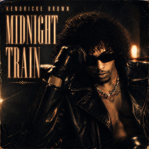 Midnight Train by K-Major, Kendricke Brown