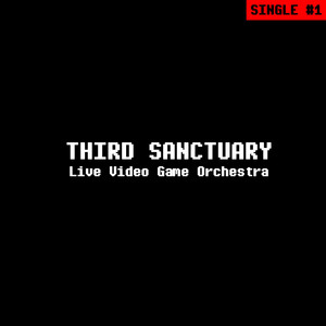 Third Sanctuary by Live Video Game Orchestra