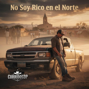 No Soy Rico en el Norte