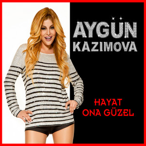 Aygün Kazımova - Hayat Ona Güzel