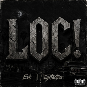 LOC! by Fatmari, iigetactive, Evk