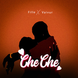 Fille - Che Che (feat. Vaivur)
