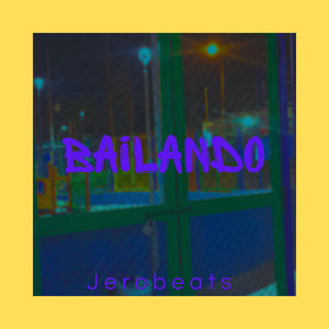 bailando by JEROBEATS