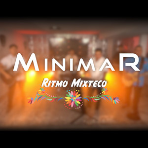 MINIMAR - Ritmo Mixteco