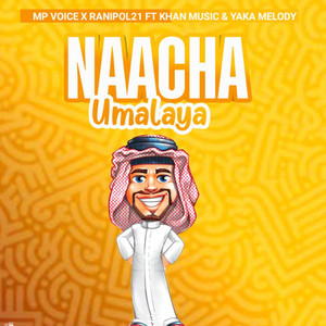 Nacha Umalaya (feat. Yaka Melody)