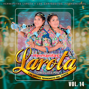 HERMANITAS LAROTA - IMAPAQ ENGAÑAKUWANKI