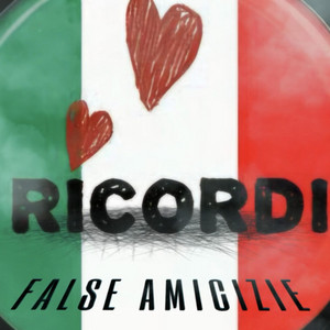 False Amicizie — RICORDI