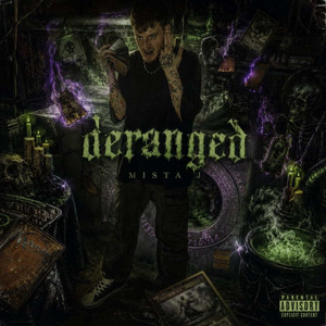 Deranged by MISTA J, JOLLY WRLD