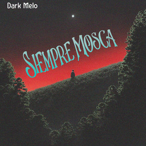Siempre Mosca by Dark Melo