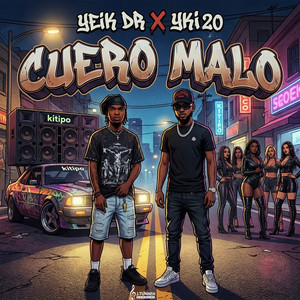 Yeik DR & Yki20 - Cuero Malo