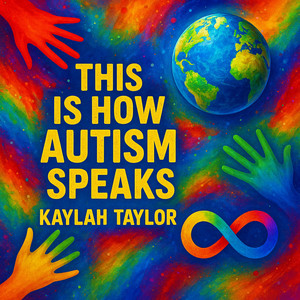 Kaylah Taylor - Autism Speaks (Sensory Friendly) [Acoustic]