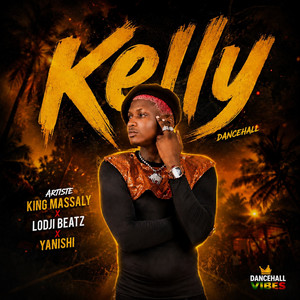 Kelly by King Massaly, Lodji Beatz, Yanishi