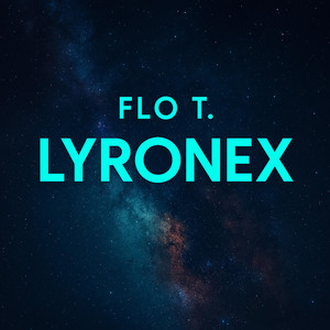 Lyronex by Flo T.