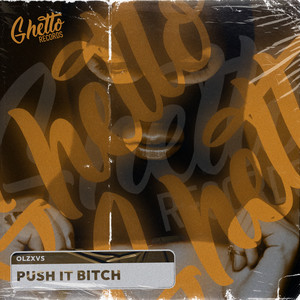 Push it Bitch