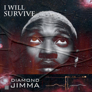 I Will Survive by Diamond Jimma