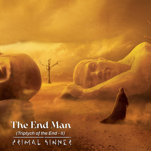 The End Man (Triptych of the End - II) by Primal Sinner