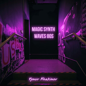 Magic Synth Waves 80s