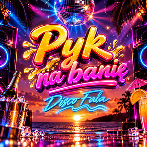 Pyk na Banię by Disco Fala