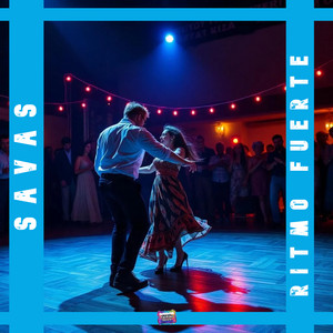 Ritmo fuerte - Radio Edit by Savas