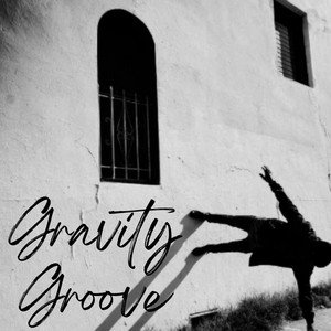 Gravity Groove by Minnie Chloe