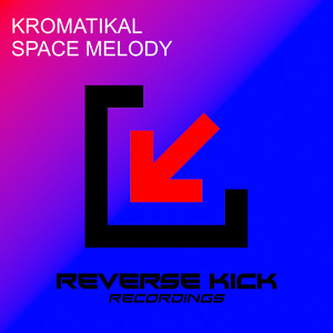 Space Melody - Radio Edit by Kromatikal