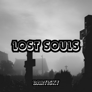 Lost Souls by Bartisky
