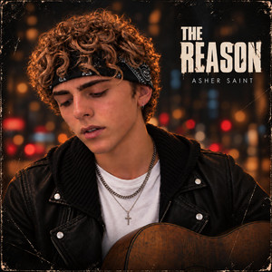The Reason by Asher Saint