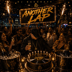 Another Lap by DJ Bakdraft
