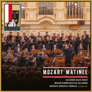 Mozart Matinee Salzburg Festival 2023: González-Monjas & Mozarteumorchester Salzburg