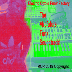 Electric Otto's Funk Factory - Universal Superhuman