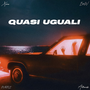 QUASI UGUALI by Xxenø, Andrømeda, PVRPLE, Essew