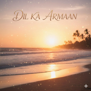 Dil Ka Armaan