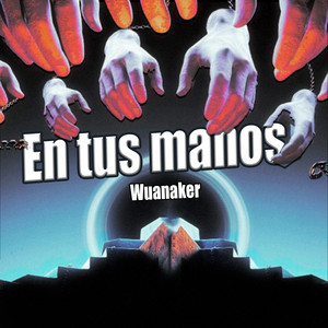 En Tus Manos by Wuanaker