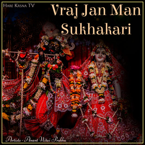 Vraj Jan Man Sukhakari