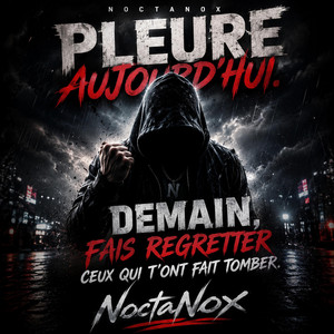 Pleure aujourd'hui by NoctaNox