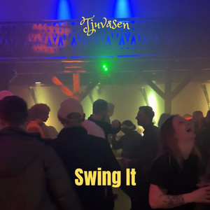 Swing It - EXTENDED by Tjuvåsen