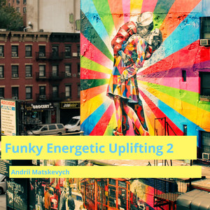 Funky Energetic Uplifting 2