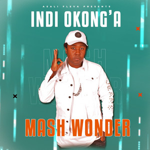 Mash Wonder - Indi Okong'a