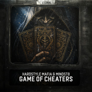 Game Of Cheaters by Hardstyle Mafia, Mindst8