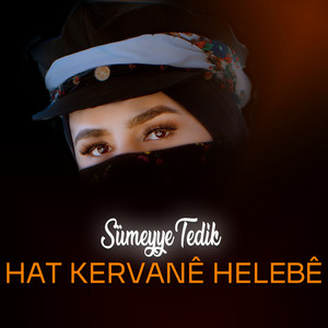 Sümeyye Tedik - Hat Kervane Helebe