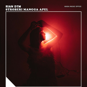 Stroberi Mangga Apel by Rian DTM