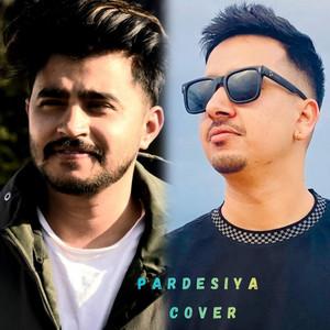 Raj Acharya & Bisham Acharya - PARDESIYA