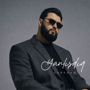 Sarkhan - Yalnışdıq