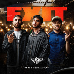 EXIT by Rap La Rue, MVRO, AQUILA, Soufi