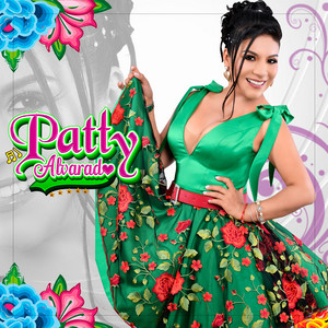 Patty Alvarado - Qué quieres de mí