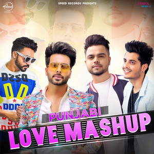 Shirley Setia, Gurnazar, Goldy, Desi Crew, Akhil & Mankirt Aulakh - Punjabi Love Mashup